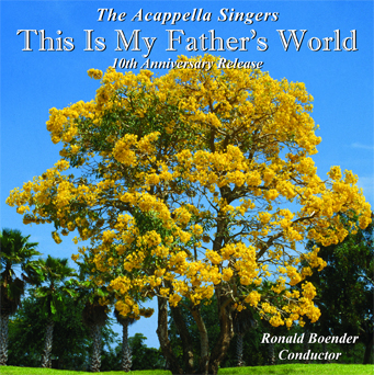 This Is My Father’s World CD by the Acappella Singers